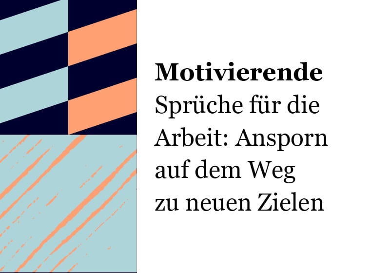Motivationsphrasen und Arbeit: ein Anstoß, besser zu werden